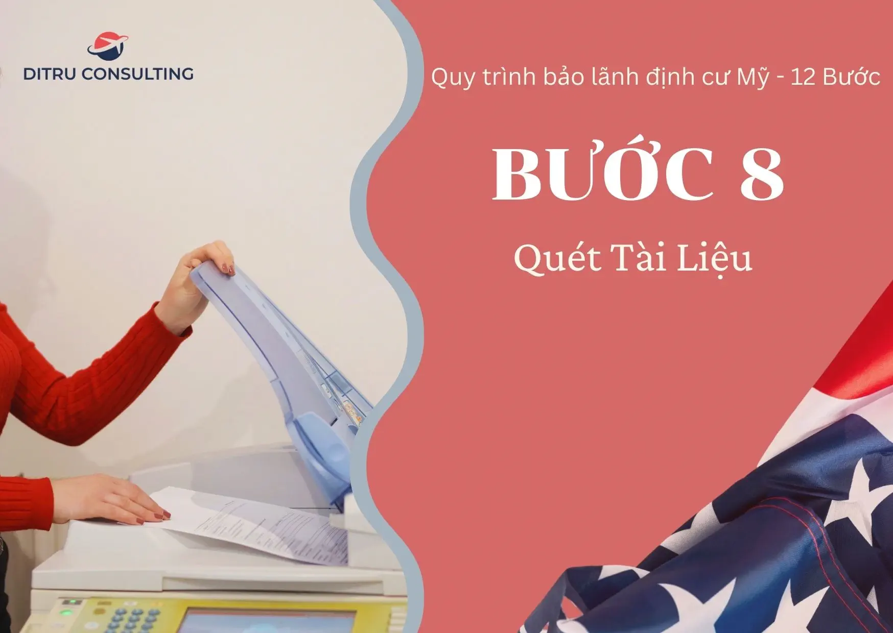 Bước 8 Quét tài liệu trong quy trình bảo lãnh người thân định cư Mỹ