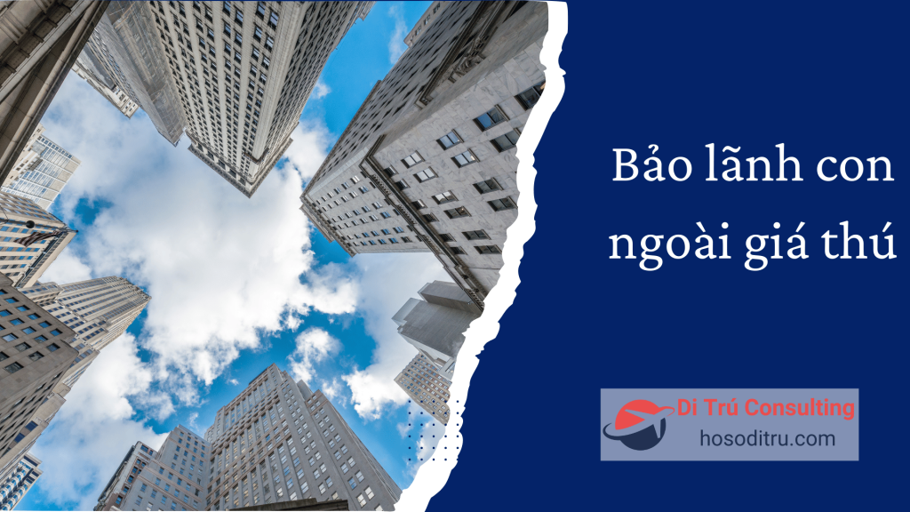 bảo lãnh con ngoài giá thú