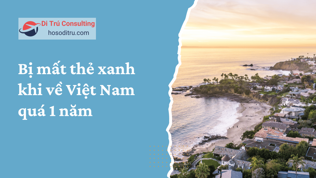 mất thẻ xanh do ở Việt Nam quá 1 năm