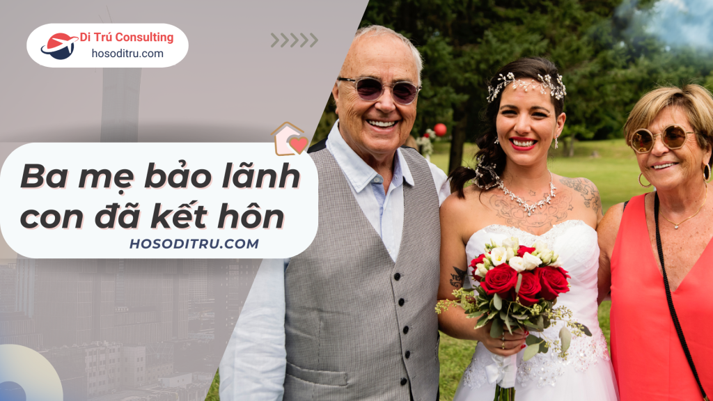 bảo lãnh con đã kết hôn ba mẹ bảo lãnh con bảo lãnh con