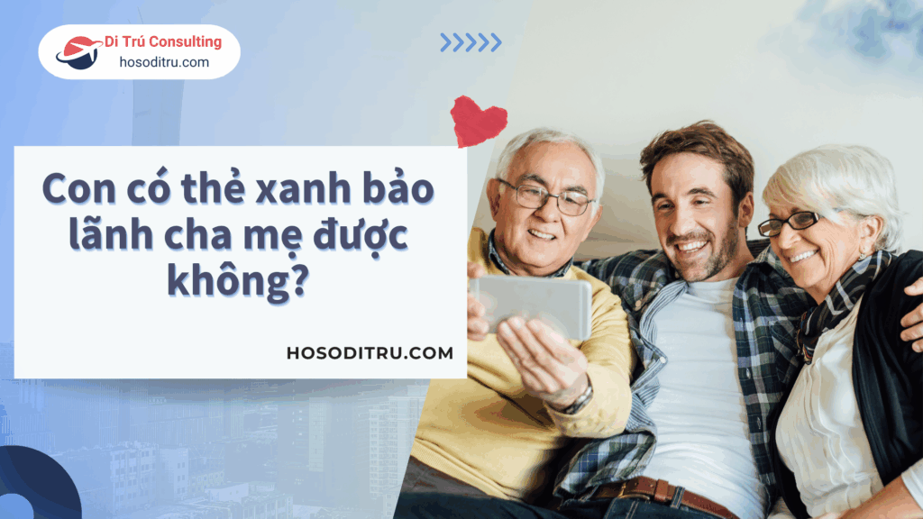 thẻ xanh bảo lãnh cha mẹ