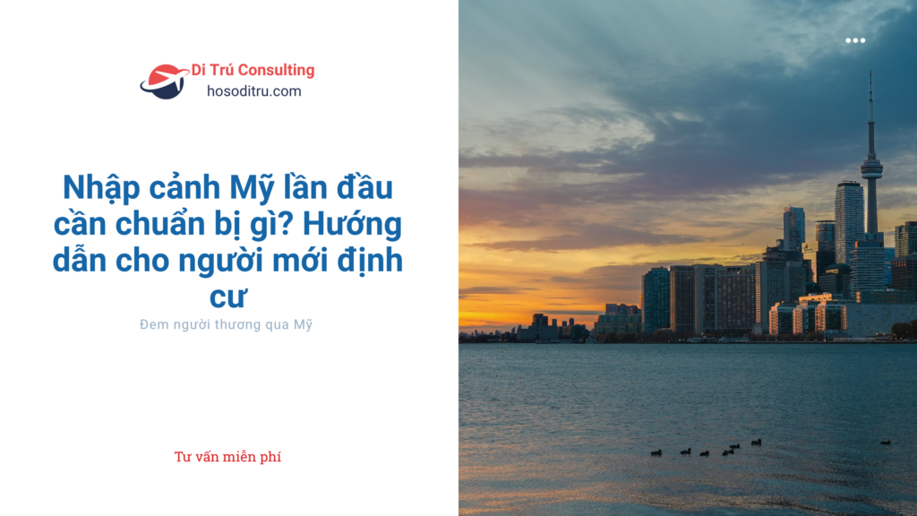 đến mỹ lần đầu cần chuẩn bị gì